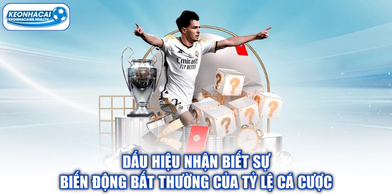 Dấu hiệu nhận biết mức độ biến động bất thường của tỷ lệ đánh giá