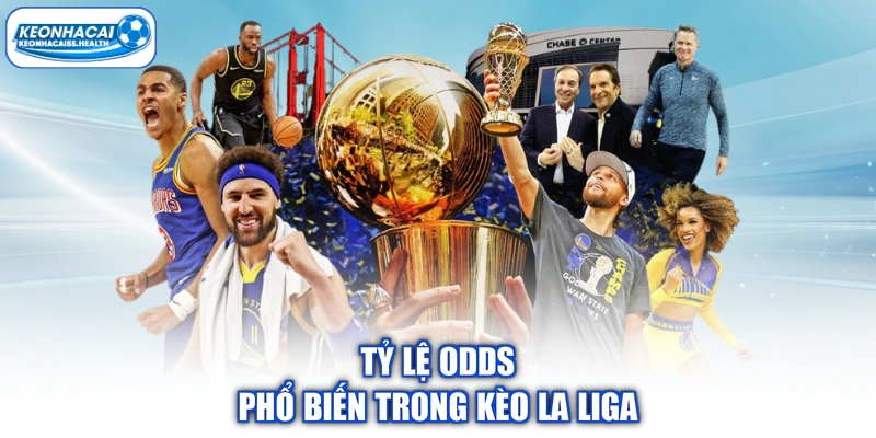 Tỷ lệ odds phổ biến trong kèo La Liga
